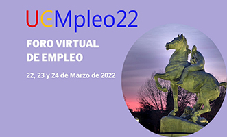 Foro Virtual de Empleo UCM - 22, 23 y 24 de Marzo de 2022